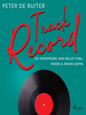 cover image of Track Record; De oorsprong van Valley Girl; Moon & Frank Zappa